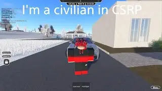 Im a civilian in CSRP