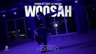 Woosah - Jeremih (ft. Juicy J & Twista) / HOSANG Choreography / Urban Play Dance Academy