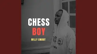 Chess Boy (Slowed)