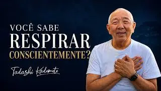 COMO CONTROLAR A ANSIEDADE? - TADASHI KADOMOTO