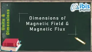 Dimensions of Magnetic Field & Magnetic Flux | Samacheer Kalvi | CBSE | NEET
