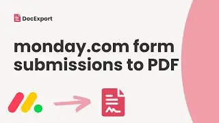 Convert monday.com form submissions into branded PDFs | DocExport PDF Generator