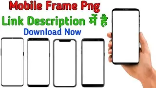 Mobile Frame Png For Youtube? Mobile frame Png screen Download? Mobile PNG image download?
