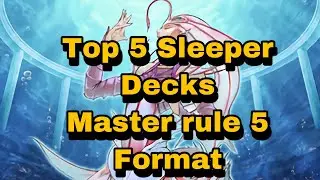 Yu-Gi-Oh!! Top 5 Sleeper Decks (Master Rule 5 Format)