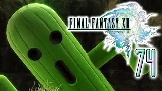 FINAL FANTASY 13 #74 - Kaktorius, stacheliger Herr der Kakteen [AFTERGAME] [Deutsch] - Let's Play