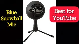 blue snowball mic unboxing | best mic for YouTube