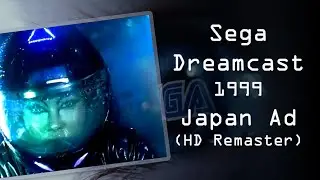 Sega Dreamcast Commercial - Japan (1999) HD remaster