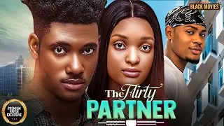 THE FLIRTY PARTNER (CLINTON JOSHUA, GENEVIEVE UKATU EDWIN, CHIDI DIKE ) Latest Nigerian Movie 2025