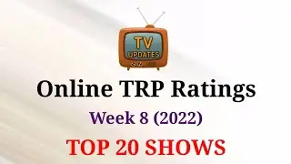 Online TRP Week 8 (2022) : TOP 20 Shows