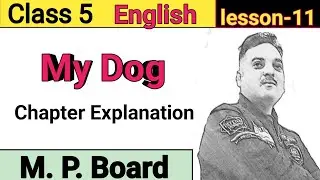 Class 5 ll English ll Lesson 11 ll My Dog ll Chapter Examination