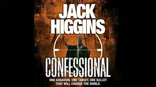 Confessional by Jack Higgins | Full Audiobook