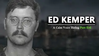 Edmund Kemper: The Co-Ed Killer | A Calm Voice Hiding Pure Evil