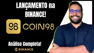COIN 98 - Ser&aacute; lan&ccedil;ada na Binance! An&aacute;lise Completa!