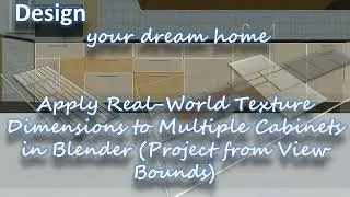 Apply Real-World Texture Dimensions to Multiple Cabinets in Blender (Project from View Bounds)