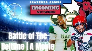 “Battle of the Beltline | DeSoto vs Cedar Hill | TXHSFB Rivalry + Scholarship Dreams | IIMCOMING