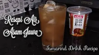 Resepi Air Asam Jawa &bull; Air Penghilang Sakit Tekak &bull; Tamarind Drink Recipe &bull; Homemade Tamarind Drink