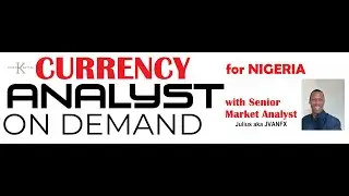 FOREX NIGERIA  - ANALYST ON DEMAND - SESSION with JVAN