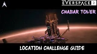 Everspace 2 - Chabar Tower (Khait Nebula) - Location Challenge Guide