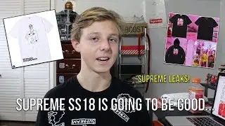 SUPREME SS18 БУДЕТ ХОРОШИМ... УТЕЧКА SUPREME ВЕСНА-ЛЕТО 18!