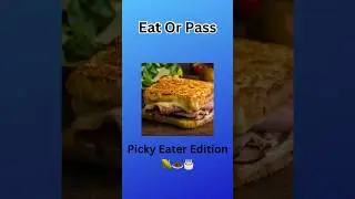 EAT OR PASS-Picky Eater Edition 🥔🥩🍰#WhichOneWouldYouChoose #PickOne #EatOrPass #Trivia #Quiz ￼