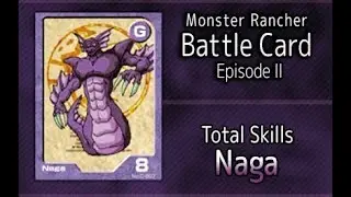 Monster Rancher Battle Card Episode II - The skills of Naga