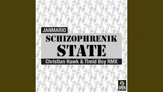 Schizophrenik State (Christian Hawk & Timid Boy Remix)