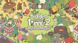 Hidden Through Time 2: Myths & Magic/ЭПОХА 