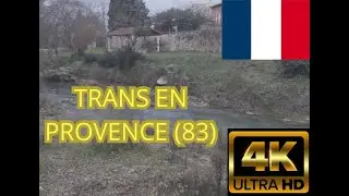 Trans en Provence (83) [4k] 475eme video - La banlieue de Draguignan