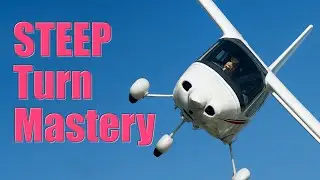 Student pilot training - &ldquo;Steep Turn Masterclass: Nail Your Flight Test Manoeuvre&rdquo;