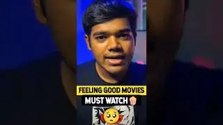 Best Feel Good Movies Must Watch 🍿🥺🎬