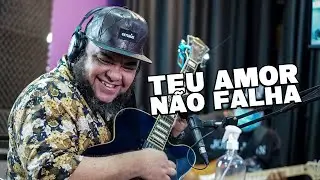 TEU AMOR NAO FALHA | Templo Soul + Pax