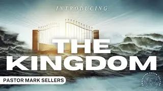 Introducing The Kingdom | Christian Faith Center | Middleburg, Florida