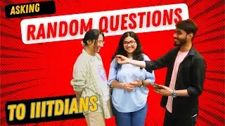 Asking Random Questions To IIITDIANS| IIITD| Sandeep verma