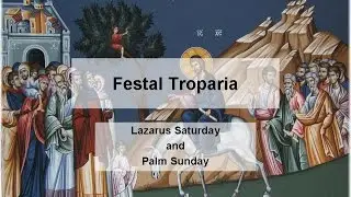 Festal Troparia - Palm Sunday