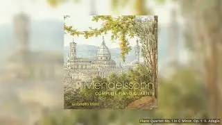 Mendelssohn: Piano Quartet No. 1