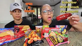TRYING OUR SUBSCRIBERS WEIRD SNACK FAVORITES FOR THE FIRST TIME!
