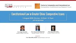CCTL seminar on Constitutional Law in Greater China: Comparative Issues