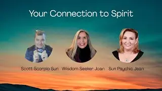 Mini Readings with SunPsychic Jean, Scott Scorpio Sun Tarot, Wisdom Seeker Joan