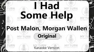 Post Malone & Morgan Wallen - I Had Some Help (Karaoke)