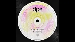 Matteo Dentone - No Regrets (Original Mix)