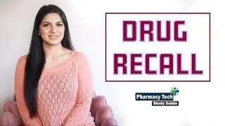 What is a Drug Recall | Types of Drug Recall | How to handle drug recall | Pharmacy tech study guide