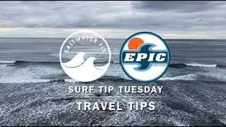 Tip 16: Preparation for Off-The-Beaten-Path Surf Breaks