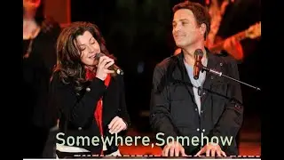 Michael W. Smith & Amy Grant - Somewhere Somehow (Video Lyrics)