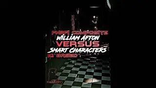 William Afton vs Smart Characters #vs #vsbattle #scd