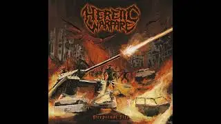 Heretic Warfare - Perpetual Fire - 4. The Eightfold Path