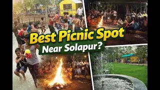 Best Picnic Spots Near Solapur | Picnic Point Complete Review | Call +91 9225819192
