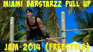 John Pinet | Miami Barstarzz Pull Up Jam 2014 Freestyle Competition