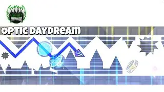 Optic Daydream GD | Might Be Worse Than Bad. | Hard Insane Demon
