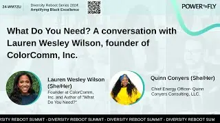 Day 2 - What Do You Need? A conversation with Lauren Wesley Wilson