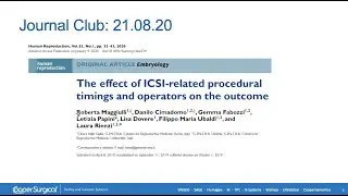 Journal Club: The effect of ICSI-related procedural timings and operators on the outcome